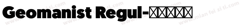 Geomanist Regul字体转换